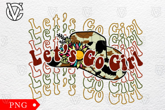 Let s Go Girl Country Girl Png