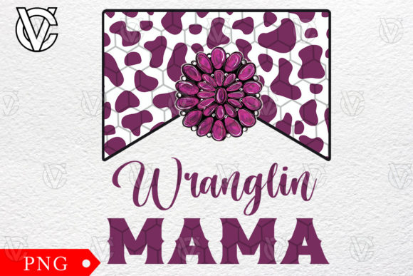 Wranglin Mama Pink Turquoise Sublimation